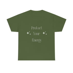 Protect Your Energy T-Shirt (White Font)