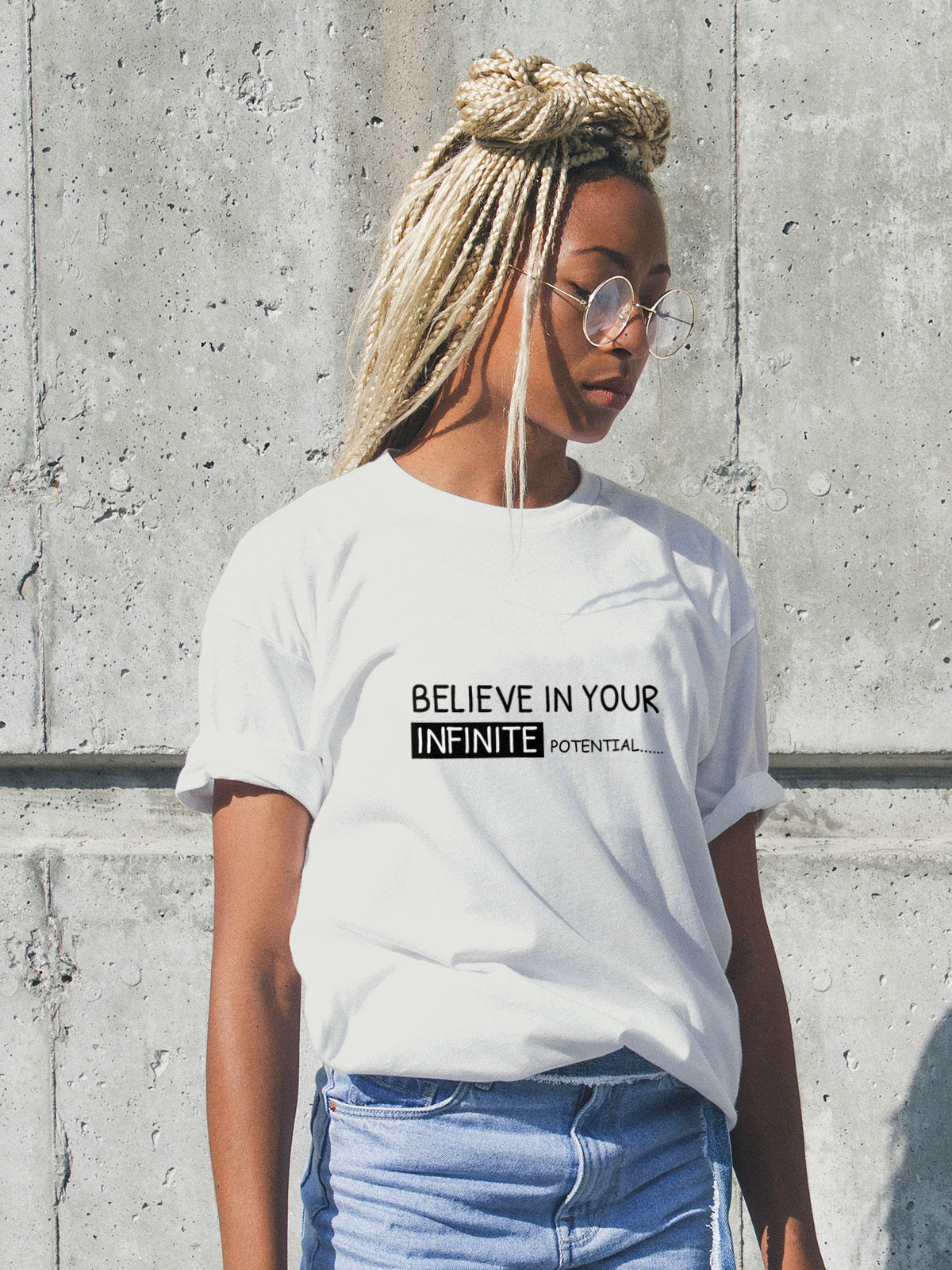 Believe In Your Infinite Potential T-Shirt